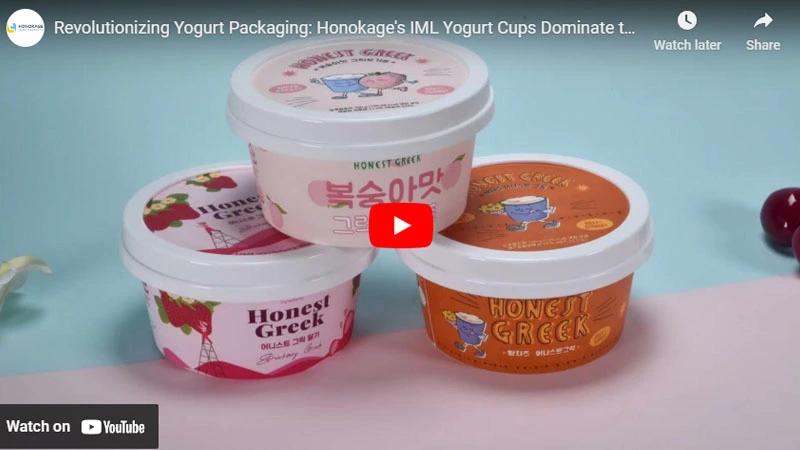 Révolutionner l'emballage du yogourt: les tasses de yogourt IML de Honokage dominent le marché